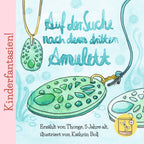 Mini-Geschichte: Auf der Suche nach dem dritten Amulett