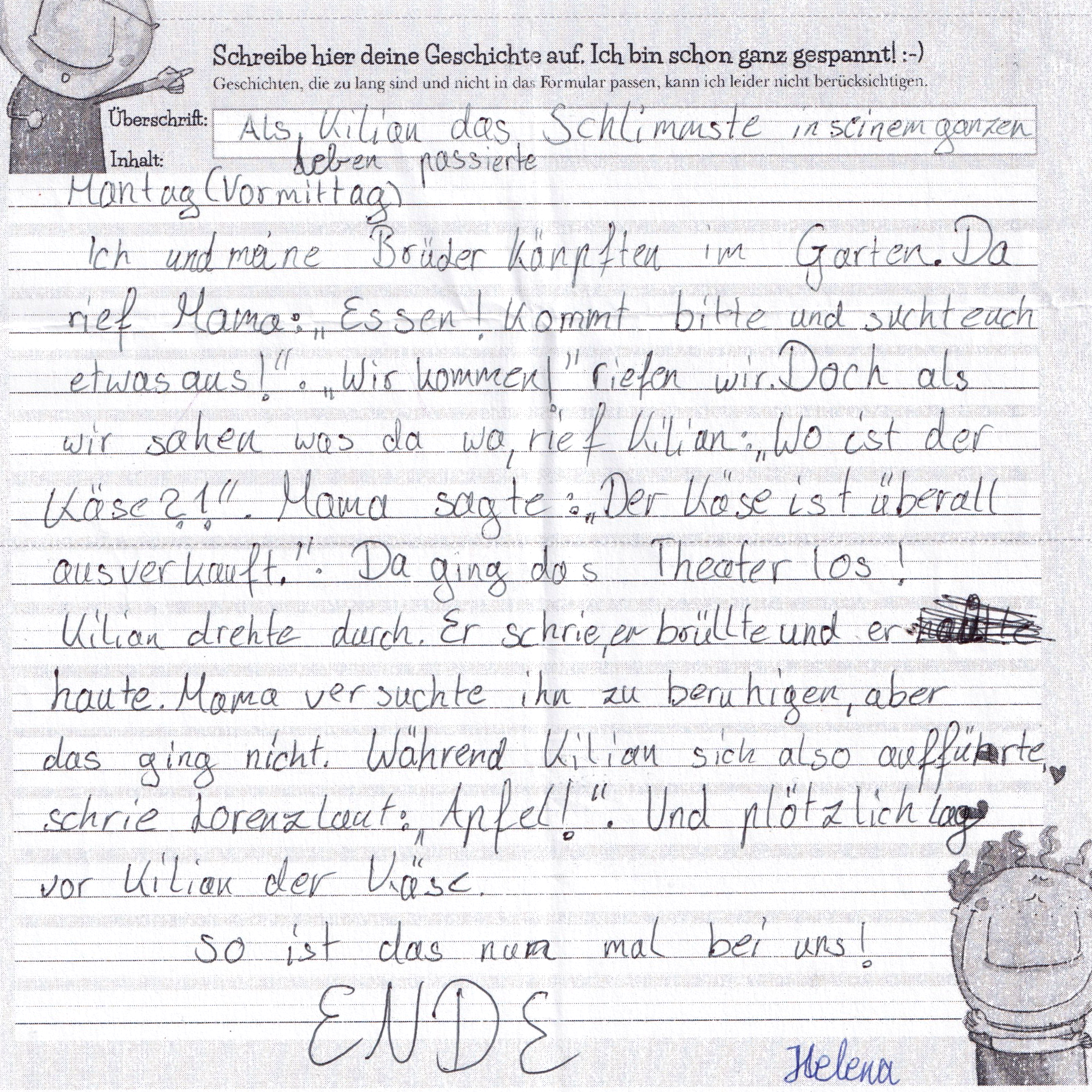 Als Kilian das Schlimmste in seinem ganzen Leben passierte