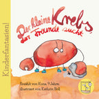 Mini-Geschichte: Der kleine Krebs, der Freunde sucht