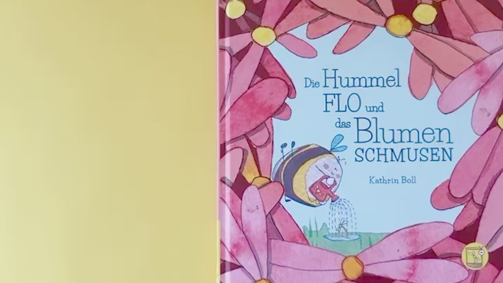 Kinderbuch: Die Hummel Flo und das Blumenschmusen